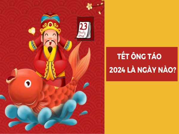 Lịch Tết ông Công ông Táo diễn ra vào ngày nào?