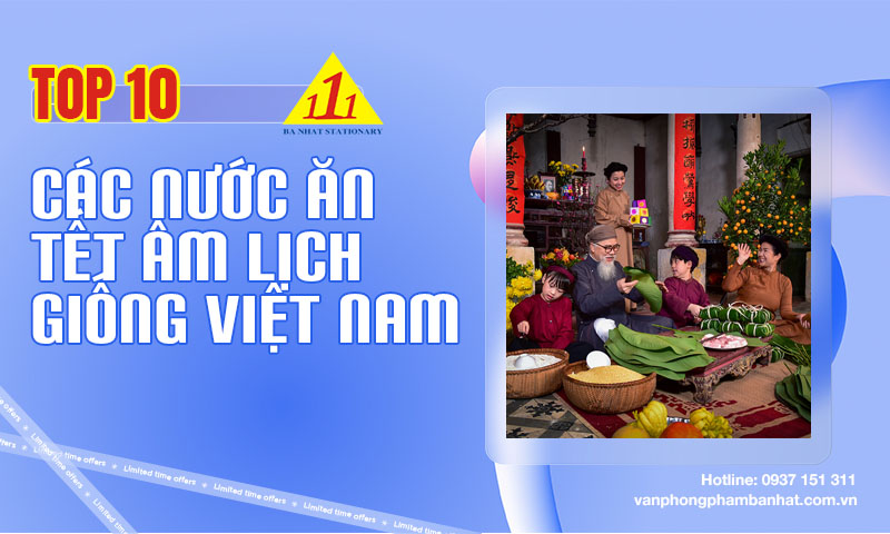 top 10 cac nuoc an tet am lich giong viet nam